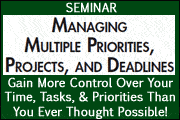 Managing Multiple Priorities, Projects, And Deadlines