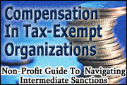 Compensation In Tax-Exempt Organizations: Non-Profit Guide To Navigating Intermediate Sanctions