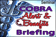 COBRA Alert And Benefits Briefing