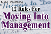 Dirty Dozen Rules For Moving Into Management