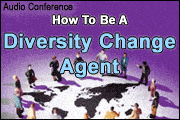 How To Be A Diversity Change Agent
