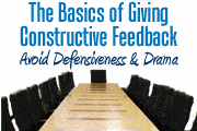 The Basics of Giving Constructive Feedback - Without Creating Defensiveness and Drama