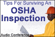 Tips For Surviving An OSHA Inspection