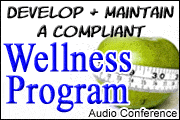 How To Develop & Maintain A Compliant Wellness Program 