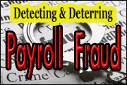 The Face Of Payroll Fraud - What Controls To Put In Place To Avoid It