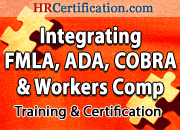 Integrating FMLA, ADA, COBRA, And Workers' Compensation Training & Certification Program