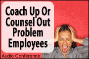 how-to-coach-up-or-counsel-out-problem-employees