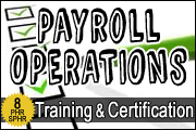 Payroll Operations Training & Certification Program w/Procedures Manual And E-Alerts