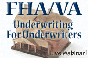 FHA/VA Underwriting For Underwriters