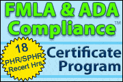Certificate Program In FMLA & ADA Compliance ™
