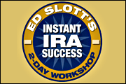 ed-slott-s-instant-ira-success-workshop