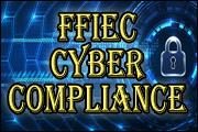 FFIEC Cyber Compliance Update