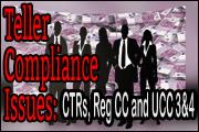 teller-compliance-issues-ctrs-reg-cc-and-ucc-3-and-4