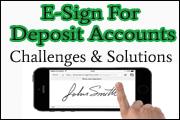 e-sign-for-deposit-accounts-challenges-and-solutions