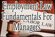 employment-law-fundamentals-for-managers-10-ways-to-stay-out-of-court