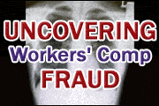 Uncovering Workers' Compensation Fraud