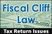 Fiscal Cliff Law: Tax Return Issues