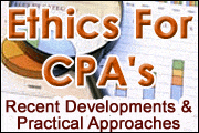 Ethics for CPA's: Recent Developments and Practical Approaches
