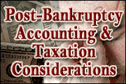 Post-Bankruptcy Accounting and Taxation Considerations