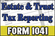 Form 1041: Estate and Trust Tax Reporting