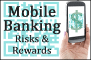 mobile-banking-risks-and-rewards-meeting-strategic-goals-while-addressing-regulator-expectations