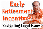 Early Retirement Incentives: Navigating The Legal Issues