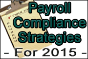 Payroll Compliance Strategies For 2015