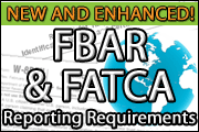 New and Enhanced FBAR and FATCA Reporting Requirements