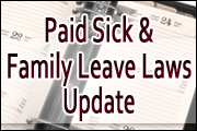 Paid Sick & Family Leave: A Guide To Managing PTO In Compliance With New Employee Protections