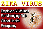 Zika Virus: Employer Guidelines For Managing This Global Health Emergency