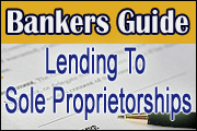 Bankers Guide: Lending To Sole Proprietorships