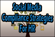 Social Media: Compliance Strategies For HR
