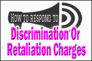 New EEOC Procedures For Position Statements: Latest Strategies For Responding To Discrimination Or Retaliation Charges