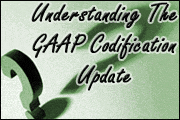 Understanding the GAAP Codification Update