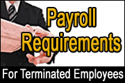 Payroll Requirements For Terminated Employees