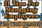 21-tips-for-managing-employees-who-work-remotely