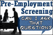 pre-employment-screening-can-i-ask-that-question