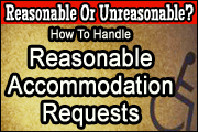 How To Manage Reasonable-And Unreasonable-ADA Accommodation Requests
