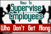 how-to-supervise-employees-who-don-t-get-along