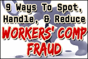 Identifying Workers' Compensation Fraud And Misrepresentation