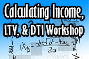 Calculating Income, LTV, & DTI Workshop