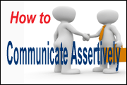 HR Skill Builder: How To Successfully Influence Others Through Assertive Communication