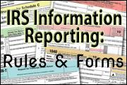 IRS Information Reporting: Rules and Forms