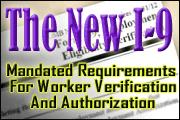 The New I-9: Mandated Requirements For Worker Verification And Authorization